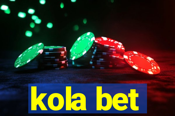 kola bet